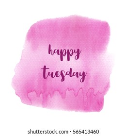 Hello Tuesday Text On Pink Watercolor Stock Illustration 565413460 ...