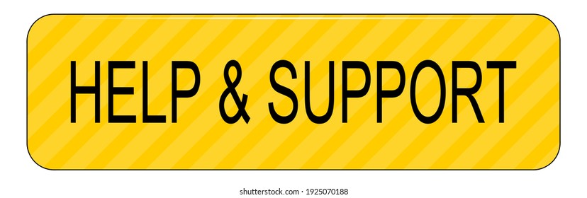 Help and Support Button on white background - illustration