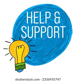 Help And Support concept image with text and bulb symbol.