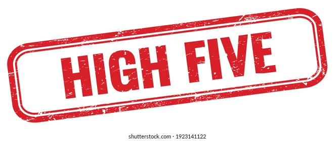 HIGH FIVE Text On Red Grungy Rectangle Stamp.