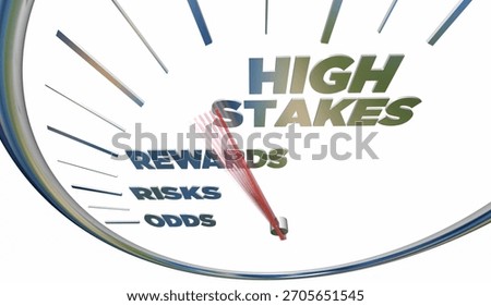High Stakes Rewards Risks Odds Speedometer Increase Results 3d Illustration