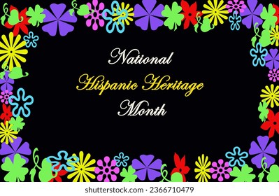 Hispanic heritage month. Vector web banner, poster, card for social media, networks. Greeting with national Hispanic heritage month text, flowers on floral pattern background
