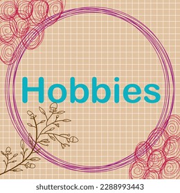 Hobbies text written over background with floral element.