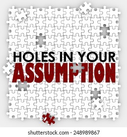 Hole In Your Assumption Words On Puzzle Pieces To Illustrate A Bad Or Wrong Guess, Suspicion, Theory Or Expectation