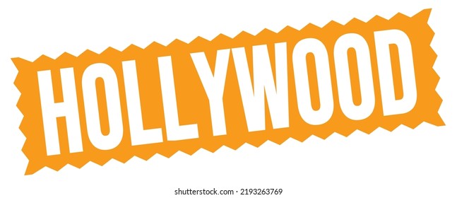 HOLLYWOOD Text Written On Orange Zig-zag Stamp Sign.