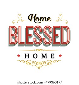 Home Blessed Home Vintage Typography Sign with Ornaments