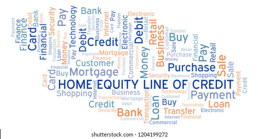 Home Equity Line Of Credit Word Cloud.