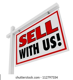 A Home For Sale Sign Inviting You To Sell With Us, With Words Encouraging And Inviting You To Join An Agency Or Merchant Association Through Networking Or Getting To Know A Group Of Sellers