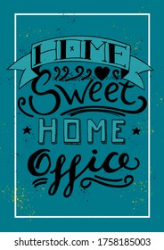 Home Sweet Home Office Poster