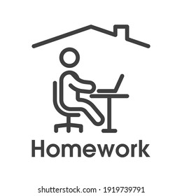 Homework Icon. Simple Linear Image Of A Man Sitting At A Table With A Laptop Under The Roof Of A House. Isolated On White Background