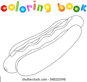 Hot dog unpainted. Coloring book for kids about fast food. illustration