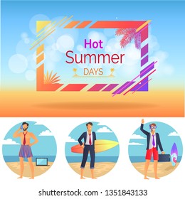 Hot Summer Days Set Of Posters People With Laptop And Surfing Board, Suitcase And Diving Mask, Headline And Palms, Isolated On Raster Illustration