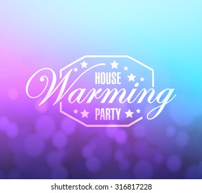 House Warming Party Bokeh Background Sign Illustration Design Graphic