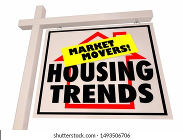 Housing Trends Market Movers Home Industry For Sale Sign 3d Illustration