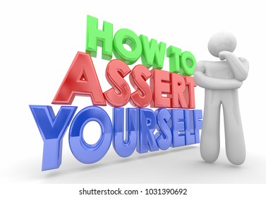 How to Assert Yourself Thinker Bold Confidence 3d Illustration