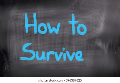 How To Survive Concept
