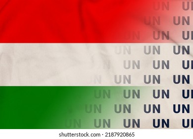 Hungary Flag And UN Symbol Agreement HUN International State Communication. Editorial Illustration.  Budapest , Hungary, 07.07.2021, 3d Image