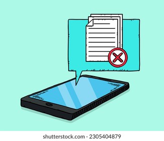 An icon of several documents with a red x displayed on a cloud from a lying phone. A failed test or survey. Hand-drawn illustration.
