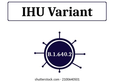 IHU variant B.1.640.2. Covid variant IHU isolated on white background