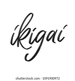 Ikigai  challigraphy. The Japonese  way to live well and be happy and in harmony. 