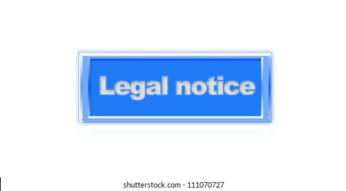 Illustration Of A Button To Legal Notice.