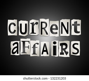 Illustration Depicting Cutout Printed Letters Arranged To Form The Words Current Affairs.