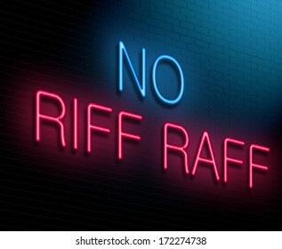 Illustration Depicting An Illuminated Neon Sign With A No Riff Raff Concept.