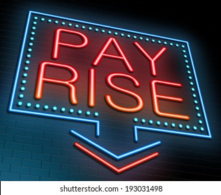 Illustration Depicting An Illuminated Neon Sign With A Pay Rise Concept.