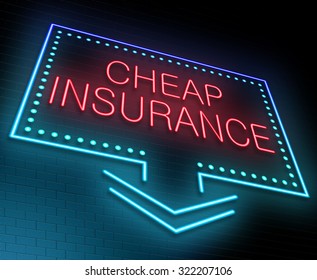 Illustration Depicting An Illuminated Neon Sign With A Cheap Insurance Concept.