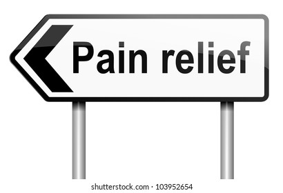 Illustration Depicting A Road Traffic Sign With A Pain Relief Concept. White Background.