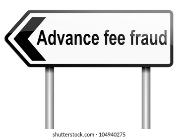 Illustration Depicting A Road Traffic Sign With An Advance Fee Fraud  Concept. White Background.