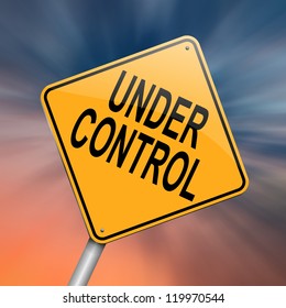 Illustration Depicting A Roadsign With An Under Control Concept. Abstract Background.