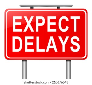 Illustration Depicting A Sign With A Delay Concept.