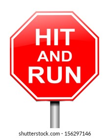 Illustration Depicting A Sign With A Hit And Run Concept.