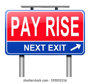 Illustration Depicting A Sign With A Pay Rise Concept.