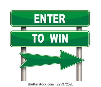 Illustration Of Green Arrow And Road Sign Of Enter To Win Concept