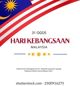 An illustration of a Malaysia National Day Poster.
Translation: 31st August, National Day, Malaysia, Happy 67th National Day. Increase your love for Malaysia in Independence Month 2024. - Powered by Shutterstock