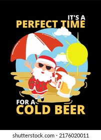 Illustration Of Santa On The Beach With A Cold Beer. Perfect For Christmas In Summer Or Christmas In July And International Beer Day