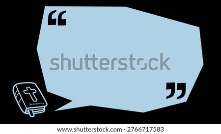 Illustration of a speech bubble with quotation marks and a small Bible on a plain background, conveying a thoughtful, bible christianity quote verse background