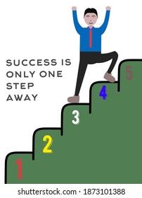 The Illustration Of Success Is Just One Step Away