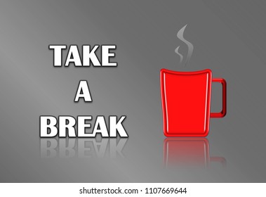 Illustration Of Take A Break Concept Showing A Cup Of Warm Water Icon, Mirroring On The Table.