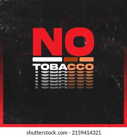 Illustration For World No Tobacco Day. With The Words No Tobacco, A Simple One With A Size Of 1:1