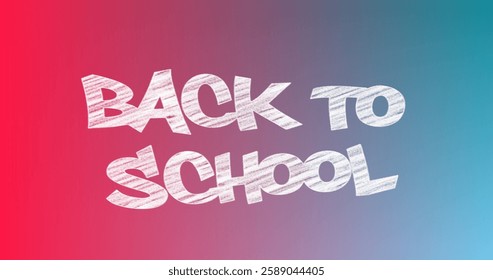 Image of back to school text on red and blue background. School, education, learning and communication concept digitally generated image.