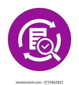 The image depicts a document review process, indicated by a document icon and a magnifying glass with a checkmark. The circular arrows around the document suggest a continuous or iterative review process. The use of a magnifying glass signifies detailed examination, while the checkmark indicates approval or verification.