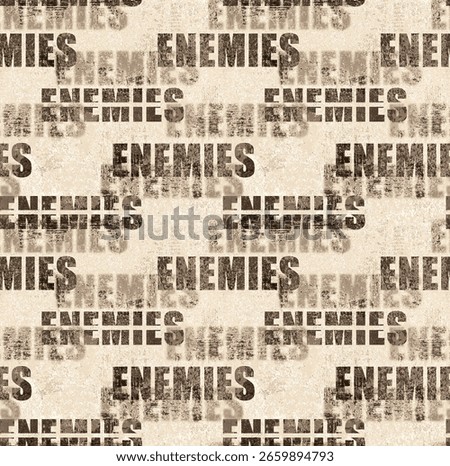 The image features a grunge-style, seamless pattern with the word “ENEMIES” repeatedly printed in bold, distressed black and brown text on a beige textured background.