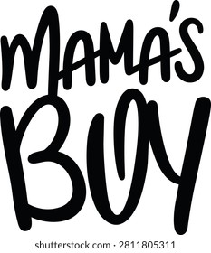 The image features large, black, handwritten style text on a white background reading Mama's boy.