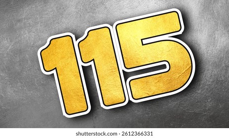 The image features a large, bold, golden number "115" set against a textured gray background. The numbers have a metallic sheen, giving a luxurious or celebratory feel.