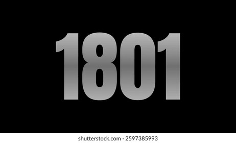 The image features the number "1801" in a bold, metallic gradient font,The gradient effect gives it a shiny, reflective look, resembling metal or glass. The background is solid black. 