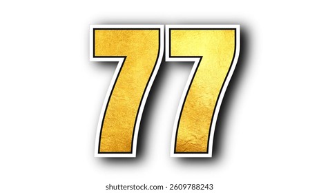 The image  features the number 77 in bold, shiny gold text with a textured, metallic appearance. The digits have a white and black outline with a soft drop shadow, giving them a 3D, white background.