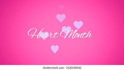 Image Of Heart Month Text Over Pink Background With Heart Shapes And Copy Space. National Heart Month, Awareness, Healthcare, World Heart Federation, Communication, Flyer And Alertness.